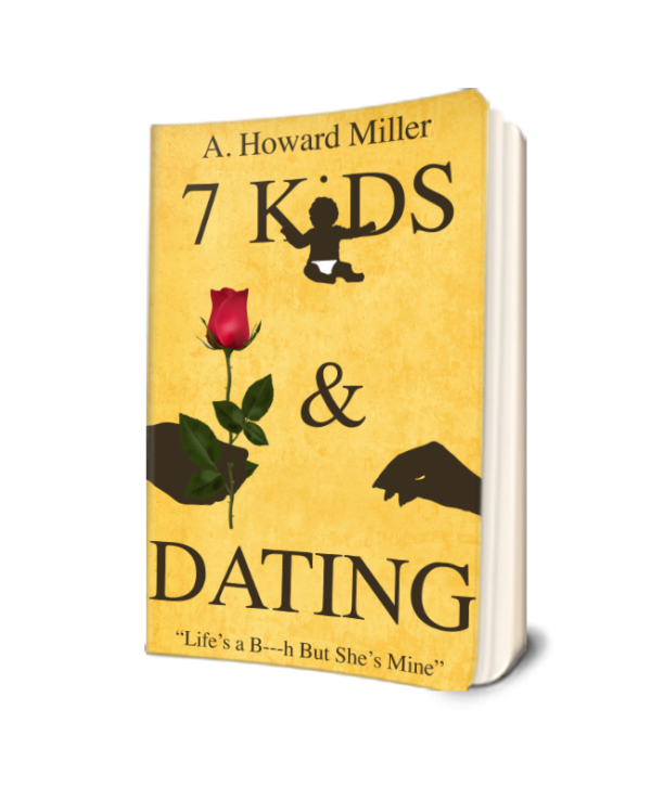 7 Kids & Dating: Life's a B---h But She's Mine