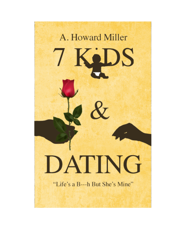 7 Kids & Dating: Life's a B---h But She's Mine (PDF)